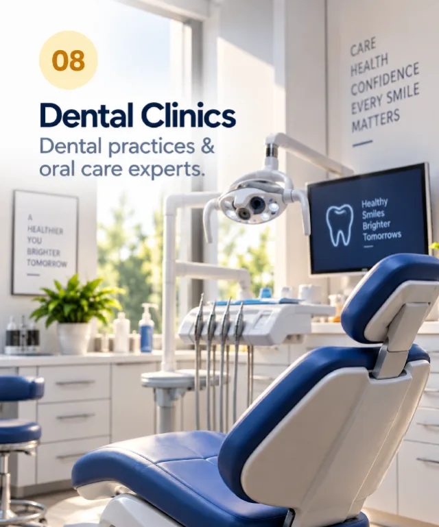 08 - Dental Clinics. Dental practices & oral care experts.