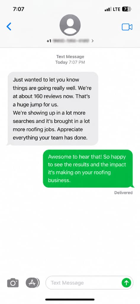 Text message: at about 160 reviews now, showing up in more searches, and it has brought in a lot more roofing jobs.